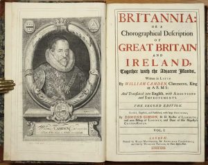 Britannia: Or A Chorographical Description Of Great Britain And Ireland, Together with the Adjacent Islands. Written in Latin By William Camden, Clarenceux, King at Arms: And Translated into English, with Additions and Improvements