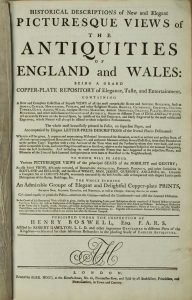 Historical Descriptions of New and Elegant Picturesque Views of The Antiquities of England and Wales
