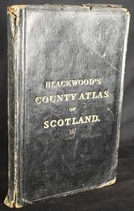 Blackwood's Atlas of Scotland: Containing Twenty-Eight Separate Maps of the Counties, together with the Orkney, the Shetland, and the Western Islands