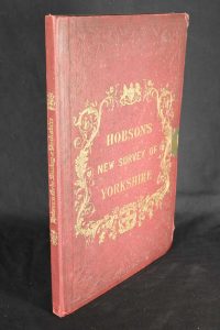 This Map of Yorkshire, is most respectfully dedicated to the Nobility, Clergy, Gentry, Landowners and Manufacturers of the County
