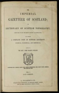 The Imperial Gazetteer of Scotland; or Dictionary of Scottish Topography