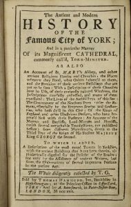 The Antient and Modern History of the Famous City of York; and in a Particular Manner Of its Magnificent Cathedral, commonly call'd York Minster