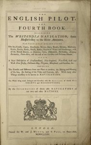 The English Pilot. The Fourth Book. Describing the West-India Navigation, from Hudson's-Bay to the River Amazones