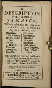 A Description of the Island of Jamaica; With the other Isles and Territories in America, to which the English are Related ...