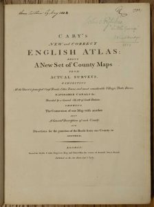 Cary's New and Correct English Atlas: Being A New Set of County Maps from Actual Surveys