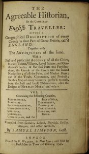 The Agreeable Historian, Or the Compleat English Traveller: Giving A Geographical Description of every County in that Part of Great-Britain, call'd England