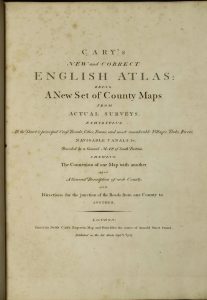 Cary's New and Correct English Atlas: Being A New Set of County Maps from Actual Surveys