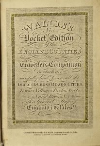 Wallis's New Pocket Edition of the English Counties or Traveller's Companion