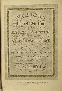 Wallis's New Pocket Edition of the English Counties or Traveller's Companion