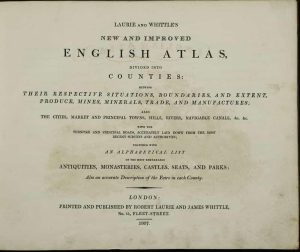 Laurie and Whittle's New and Improved English Atlas, divided into Counties