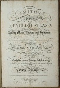 Smith's New English Atlas Being a Complete Set of County Maps, Divided into hundreds On which are delineated all the Direct and Cross Roads ...