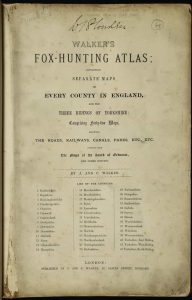 Walker' s Fox-Hunting Atlas; Containing Separate Maps of Every County in England, and The Three Ridings of Yorkshire