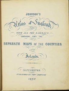 Johnson's Atlas of England; With all the Railways Containing Forty Two Separate Maps of the Counties and Islands