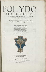 Polydori Vergilii Urbinatis Anglicae historiae libri vigintiseptem