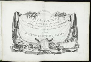 Atlas Portatif a l'Usage des Colleges, pour servir a l'Intellignece des Auteurs ...