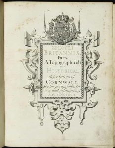 Speculi Britanniae Pars. A Topographicall and Historicall Description of Cornwall