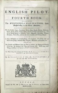 The English Pilot. The Fourth Book. Describing the West-India Navigation, from Hudson's-Bay to the River Amazones